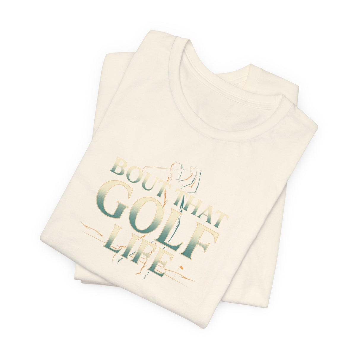 Golf Life T‑Shirt – 'Born and Made Golf Life' Casual Tee