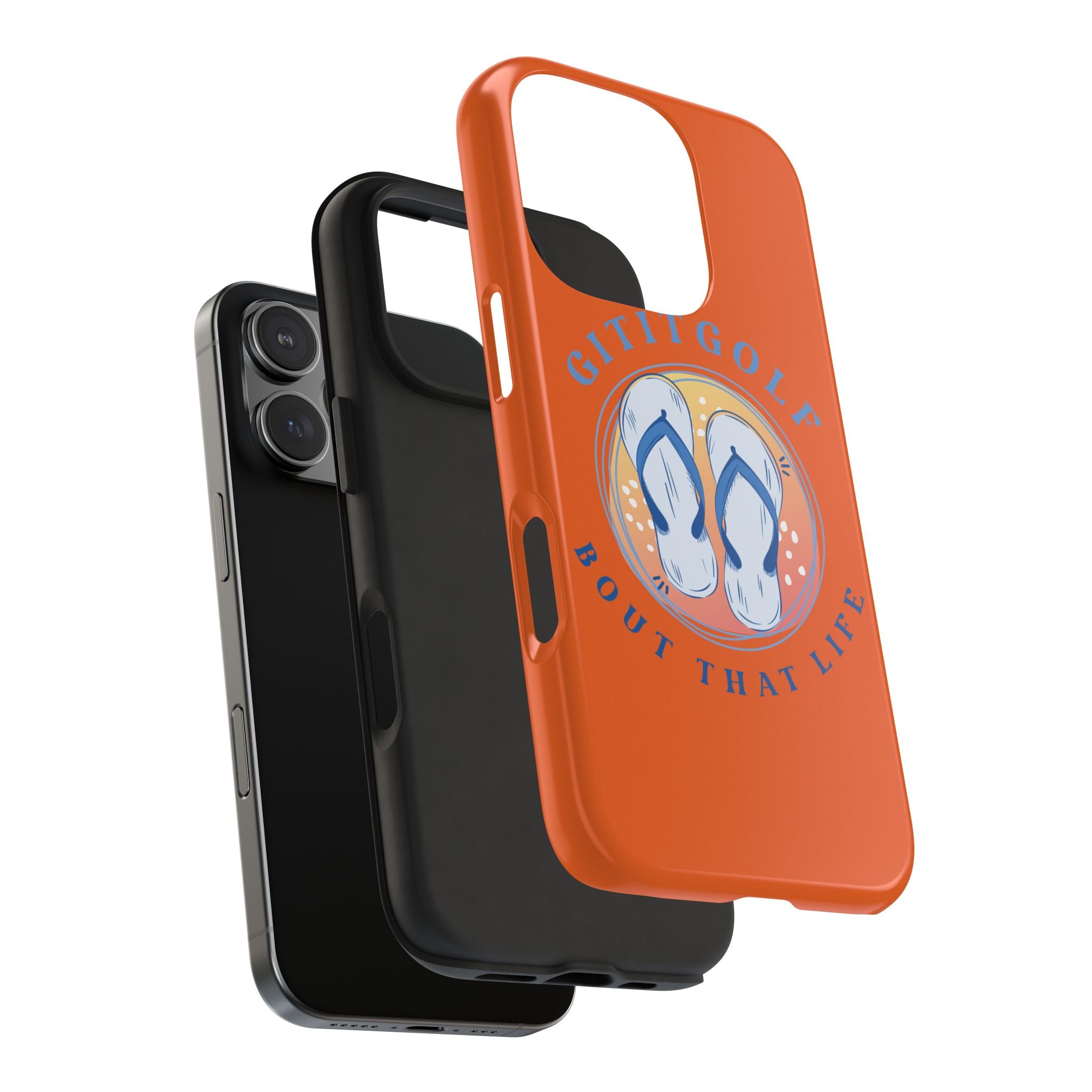Tough Phone Case — GitItGolf 'Bout That Life Flip-Flop Design
