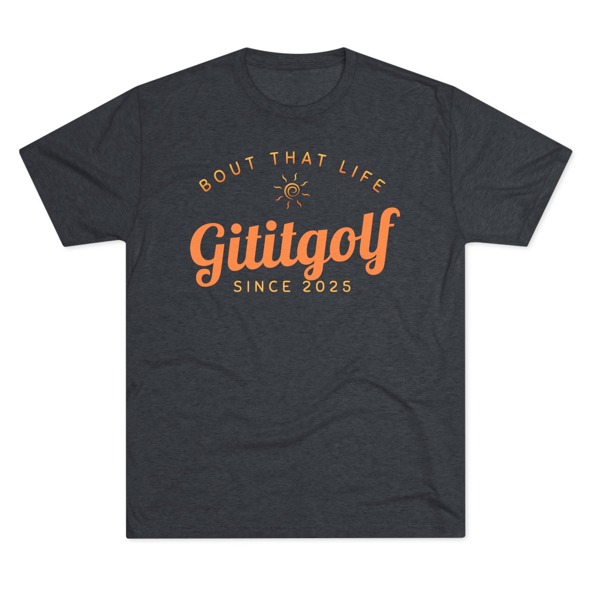 Gititgolf 'Bout That Life' Unisex Tee, Golf Shirt, Sports Apparel, Casual Wear, Gift for Golfers, Summer Style