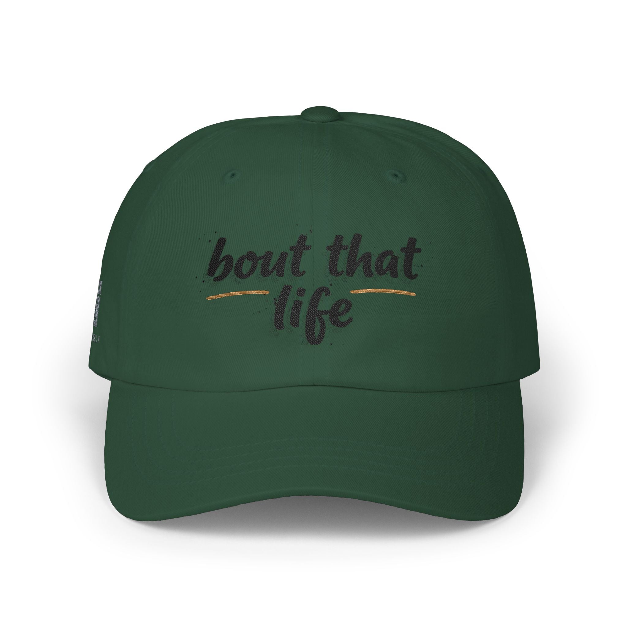 Dad Cap - “bout that life” Embroidered Baseball Hat