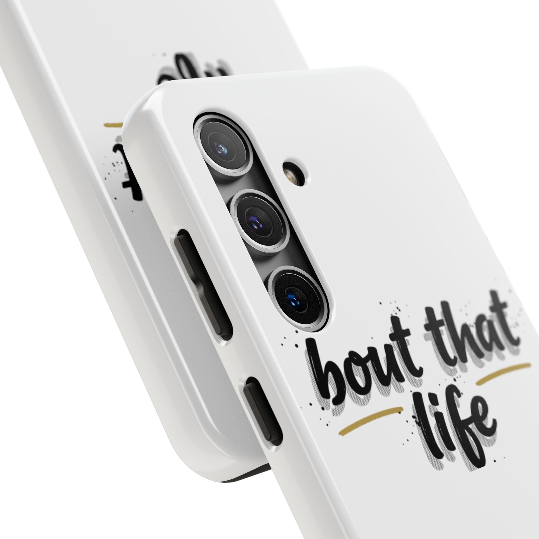 Phone Case — “bout that life” Minimal Protective Tough Case