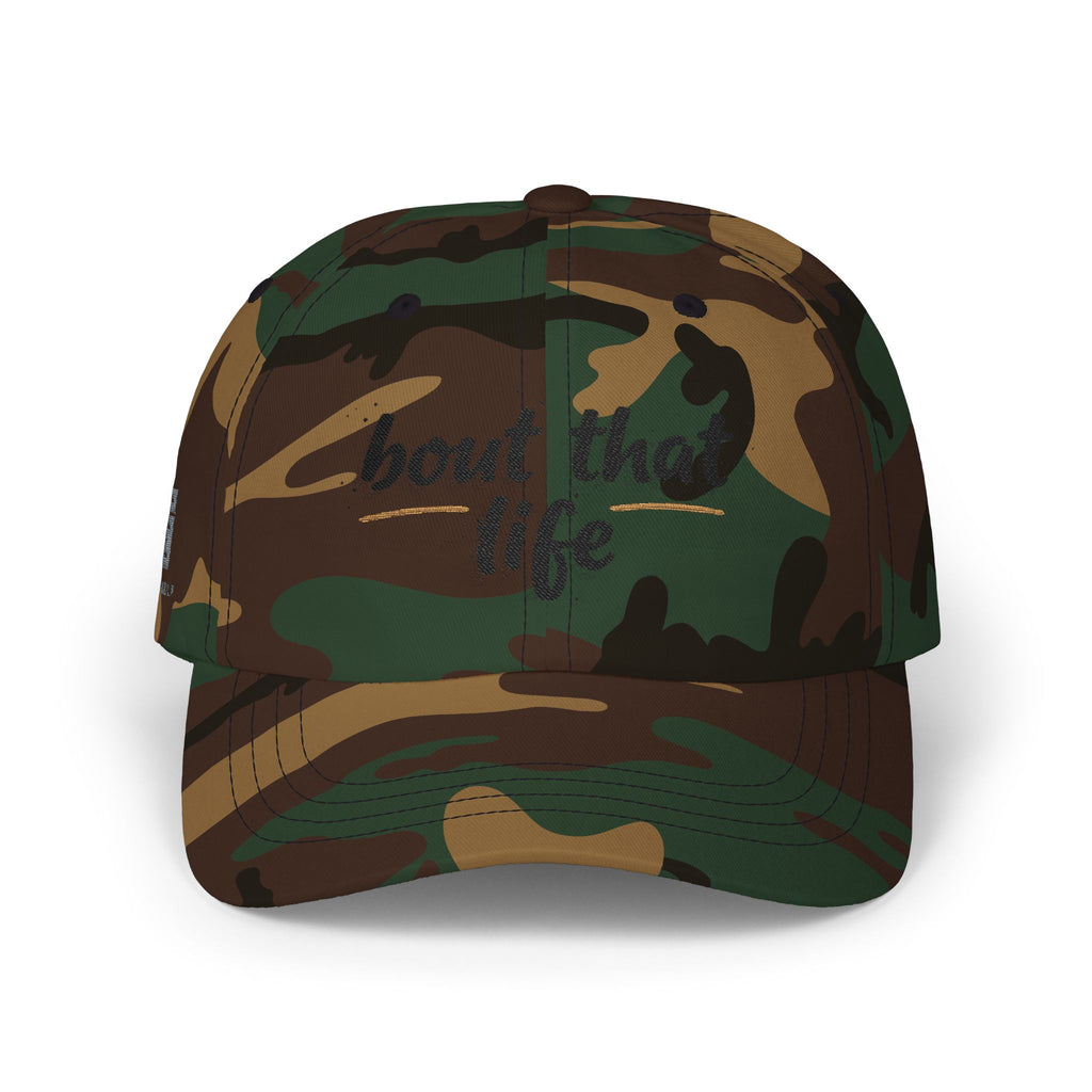 Dad Cap - “bout that life” Embroidered Baseball Hat