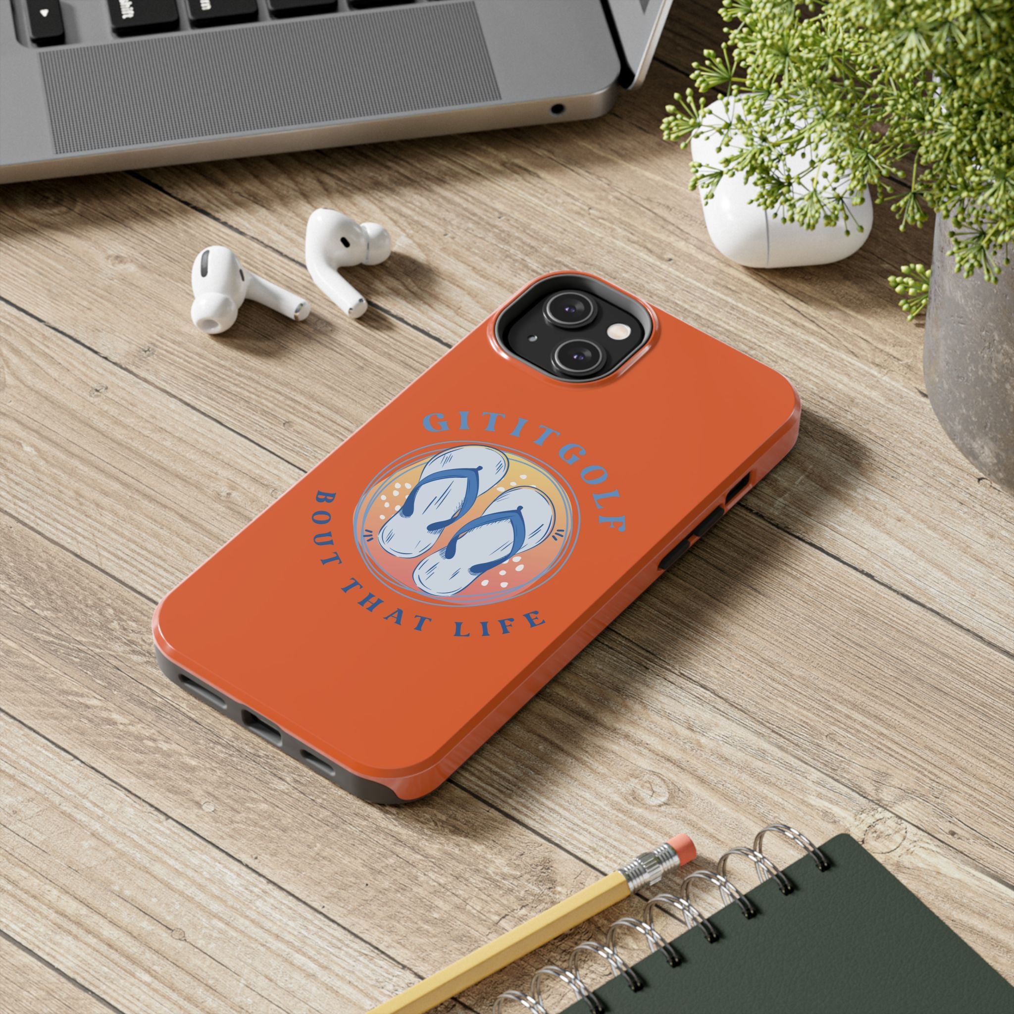 Tough Phone Case — GitItGolf 'Bout That Life Flip-Flop Design