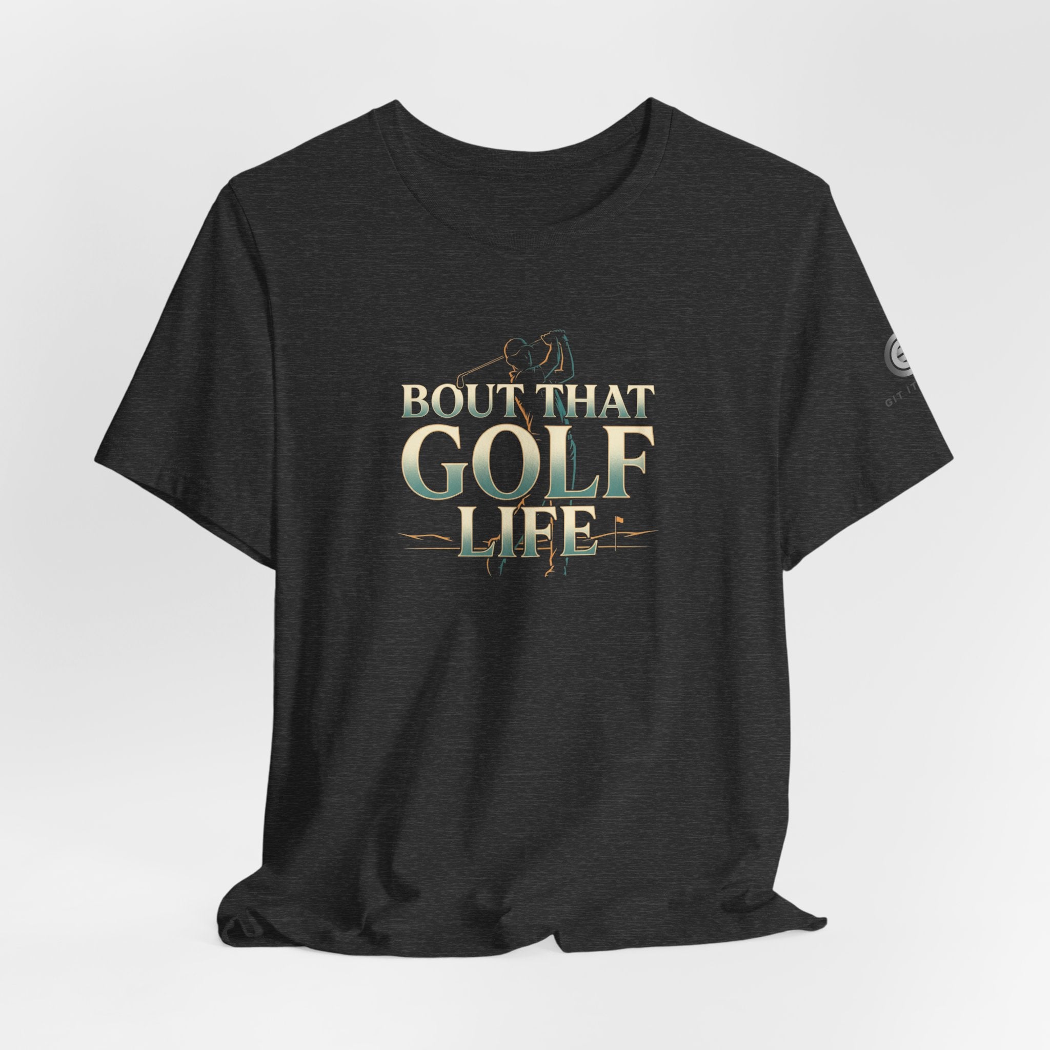 Golf Life T‑Shirt – 'Born and Made Golf Life' Casual Tee