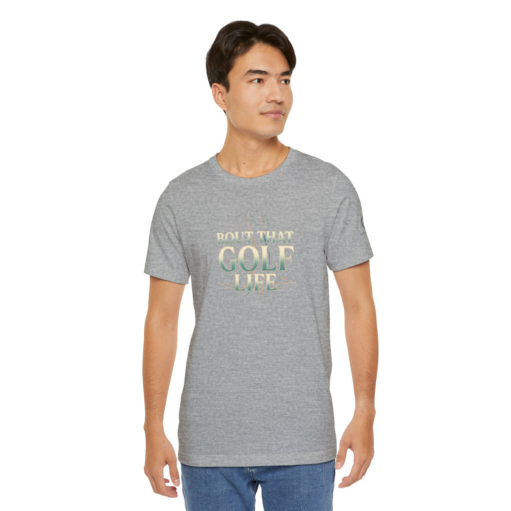 Golf Life T‑Shirt – 'Born and Made Golf Life' Casual Tee