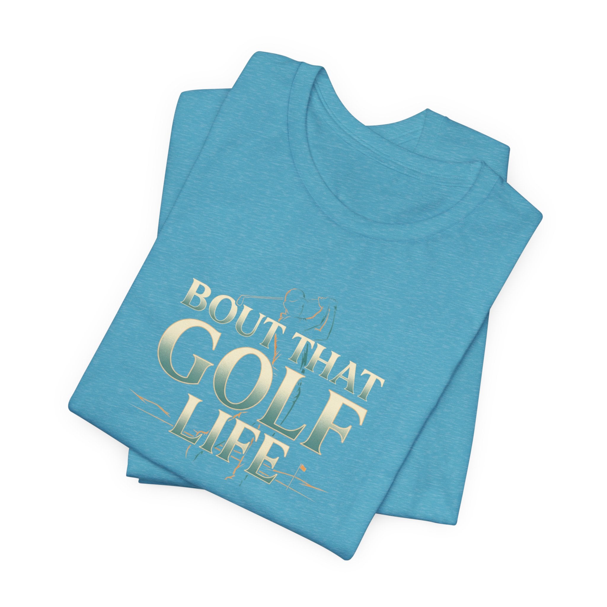 Golf Life T‑Shirt – 'Born and Made Golf Life' Casual Tee