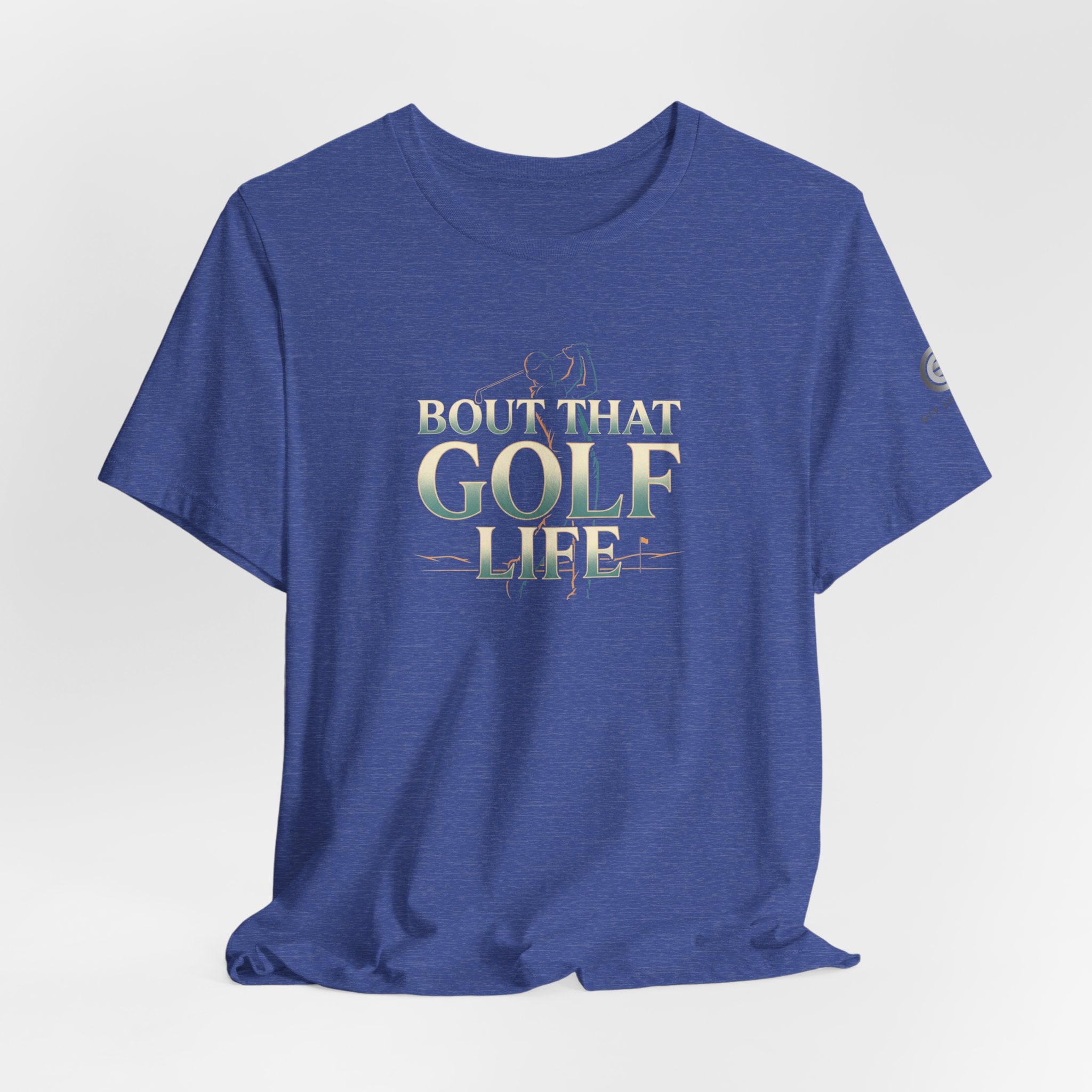 Golf Life T‑Shirt – 'Born and Made Golf Life' Casual Tee
