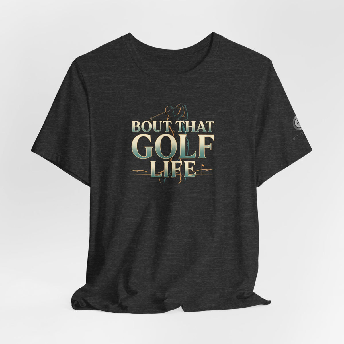 Golf Life T‑Shirt – 'Born and Made Golf Life' Casual Tee