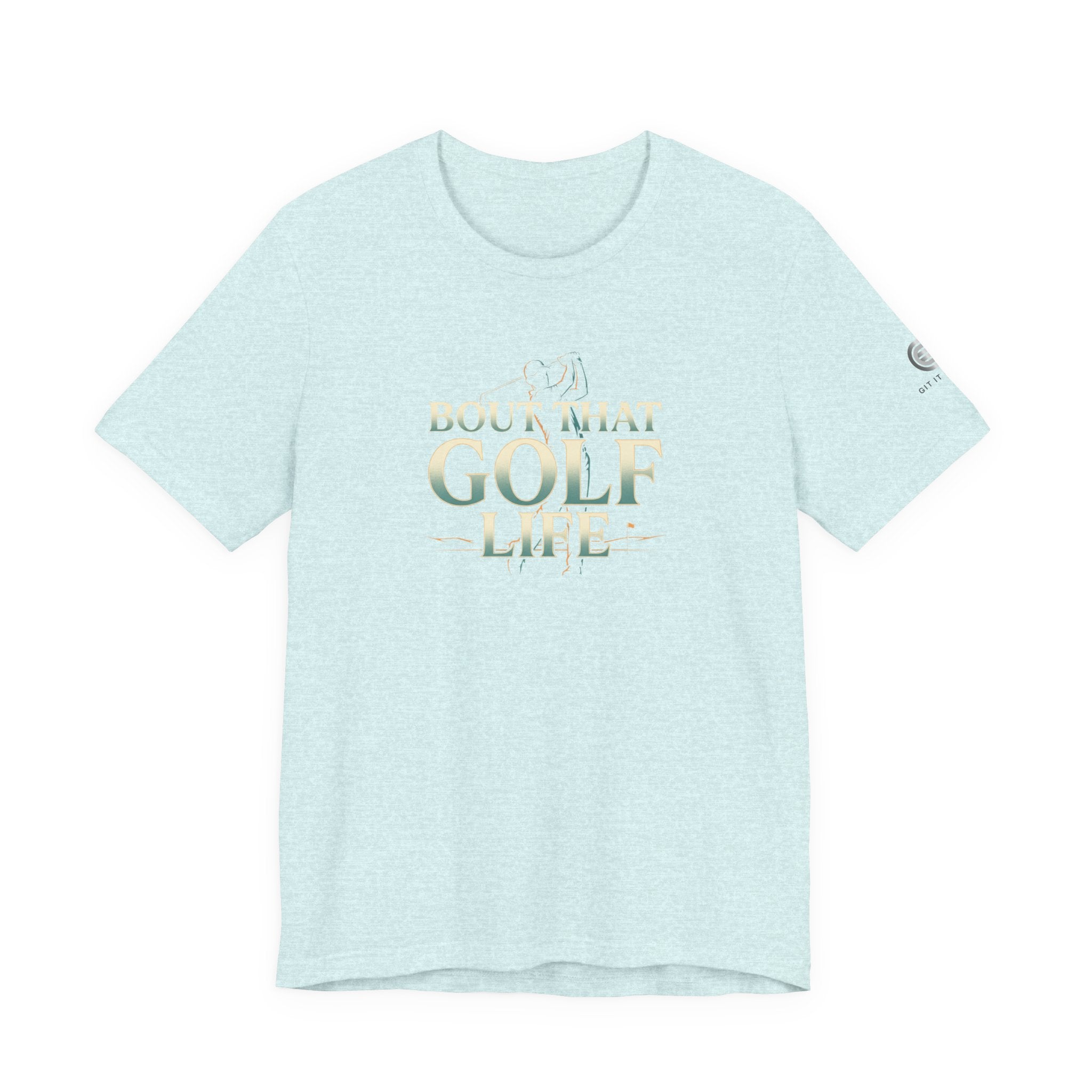 Golf Life T‑Shirt – 'Born and Made Golf Life' Casual Tee