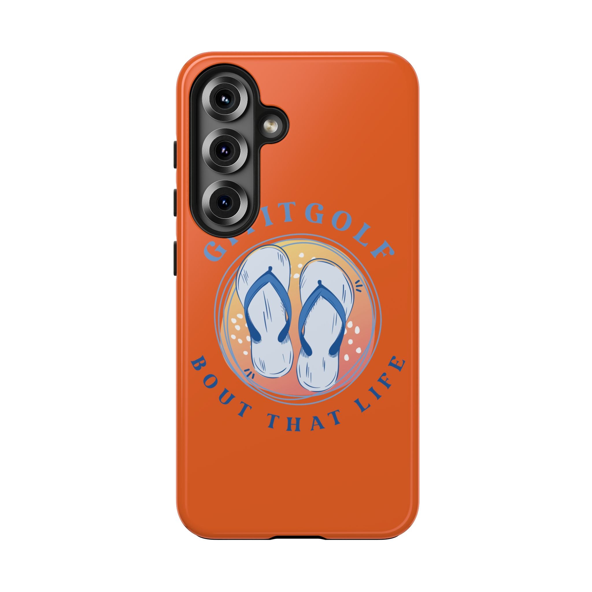 Tough Phone Case — GitItGolf 'Bout That Life Flip-Flop Design