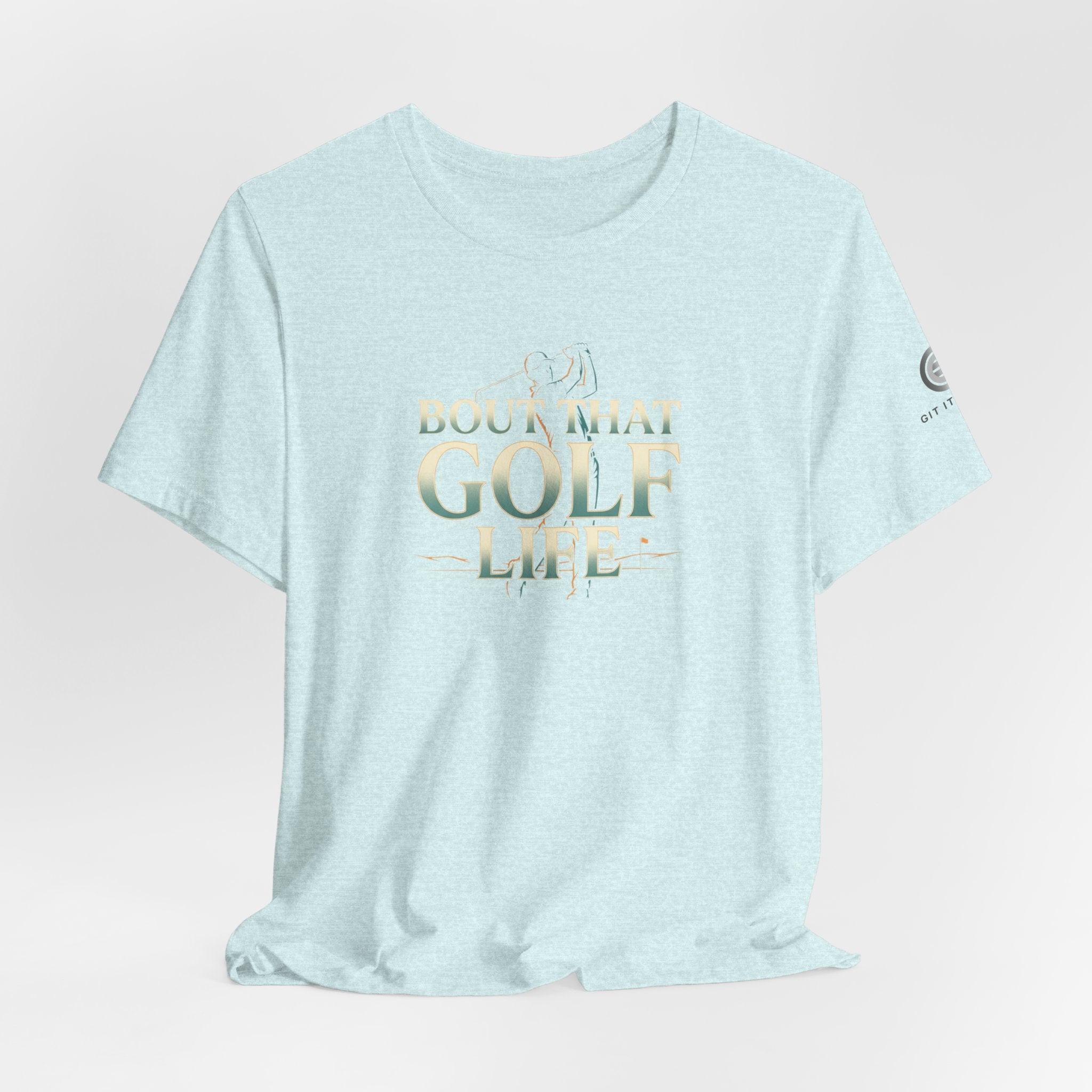 Golf Life T‑Shirt – 'Born and Made Golf Life' Casual Tee
