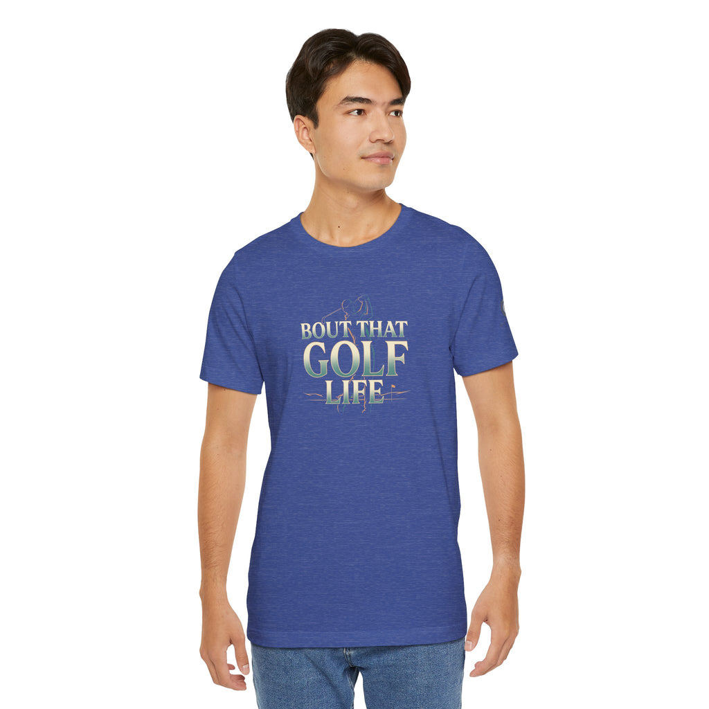 Golf Life T‑Shirt – 'Born and Made Golf Life' Casual Tee