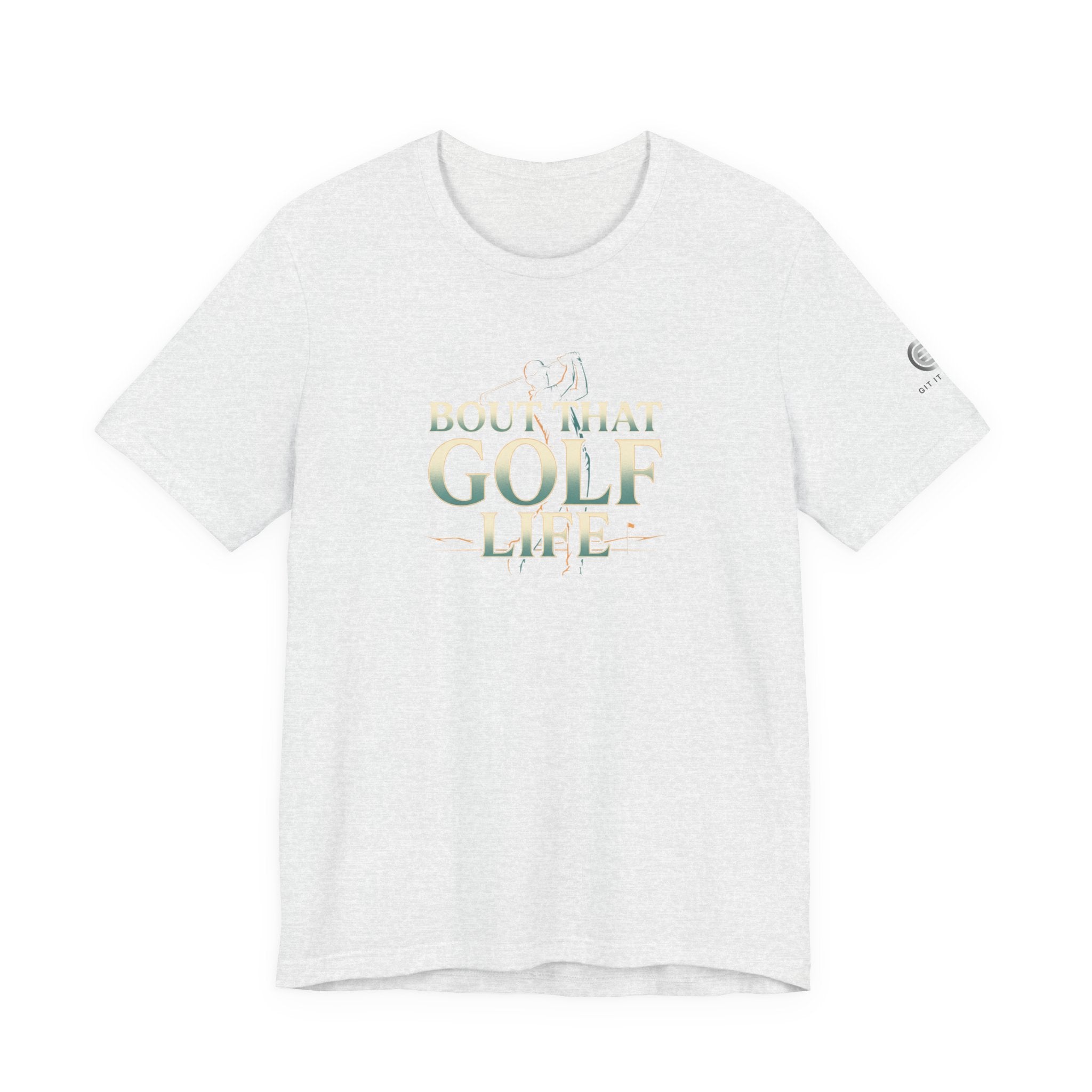 Golf Life T‑Shirt – 'Born and Made Golf Life' Casual Tee
