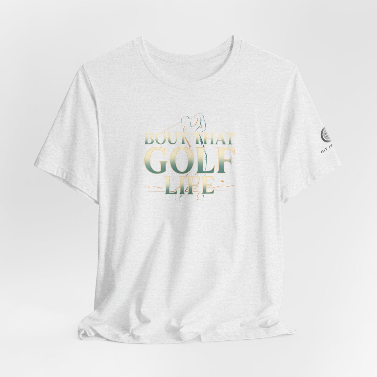 Golf Life T‑Shirt – 'Born and Made Golf Life' Casual Tee