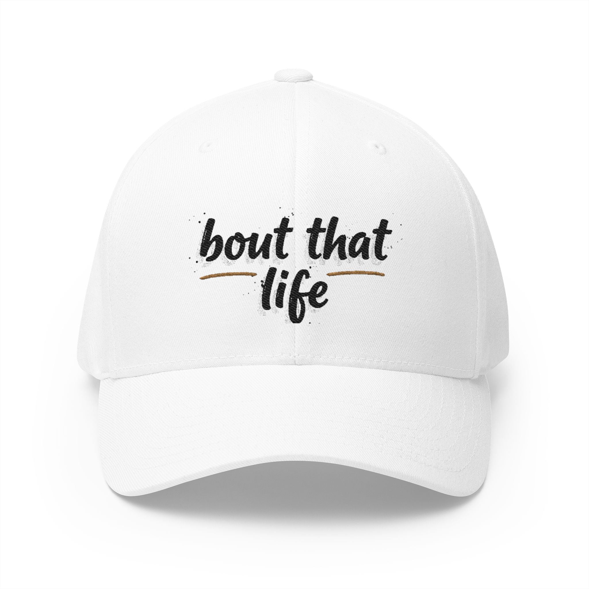 Embroidered 'bout that life' Baseball Cap