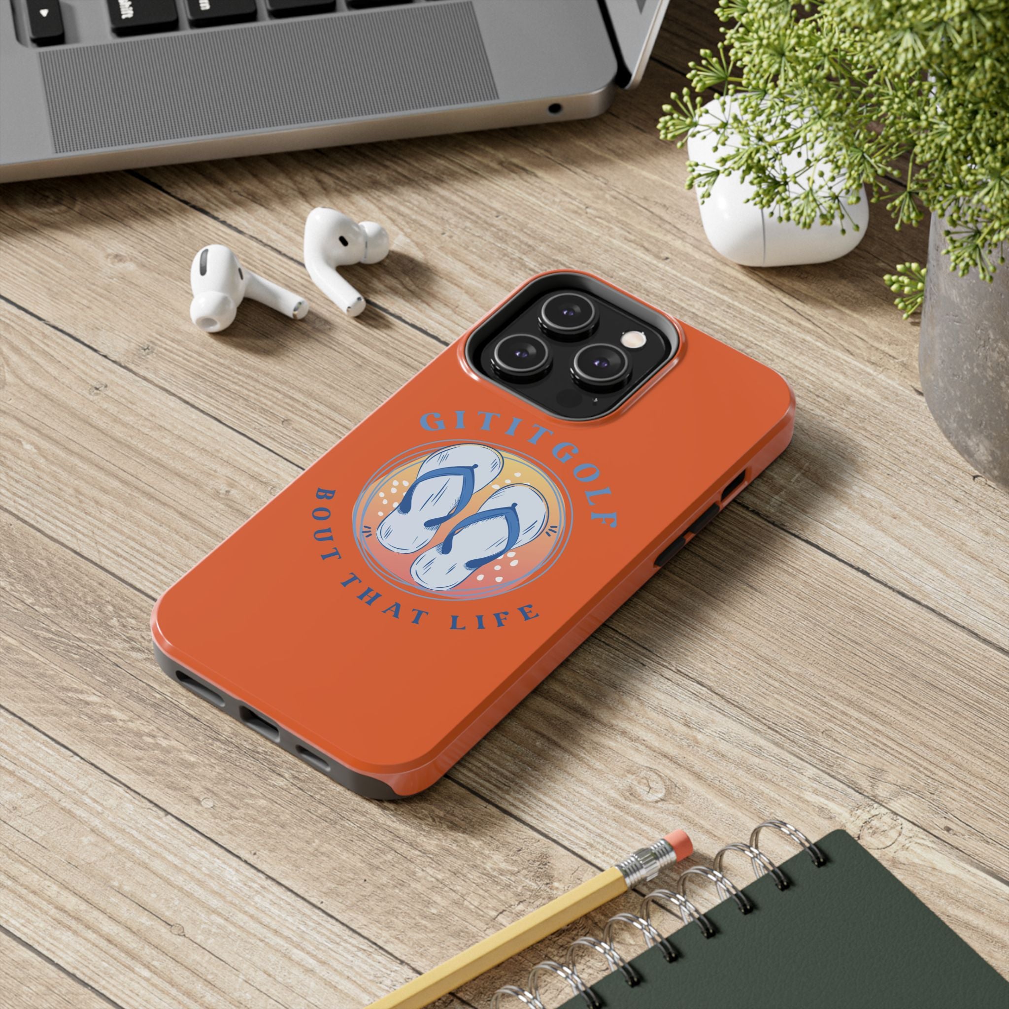 Tough Phone Case — GitItGolf 'Bout That Life Flip-Flop Design