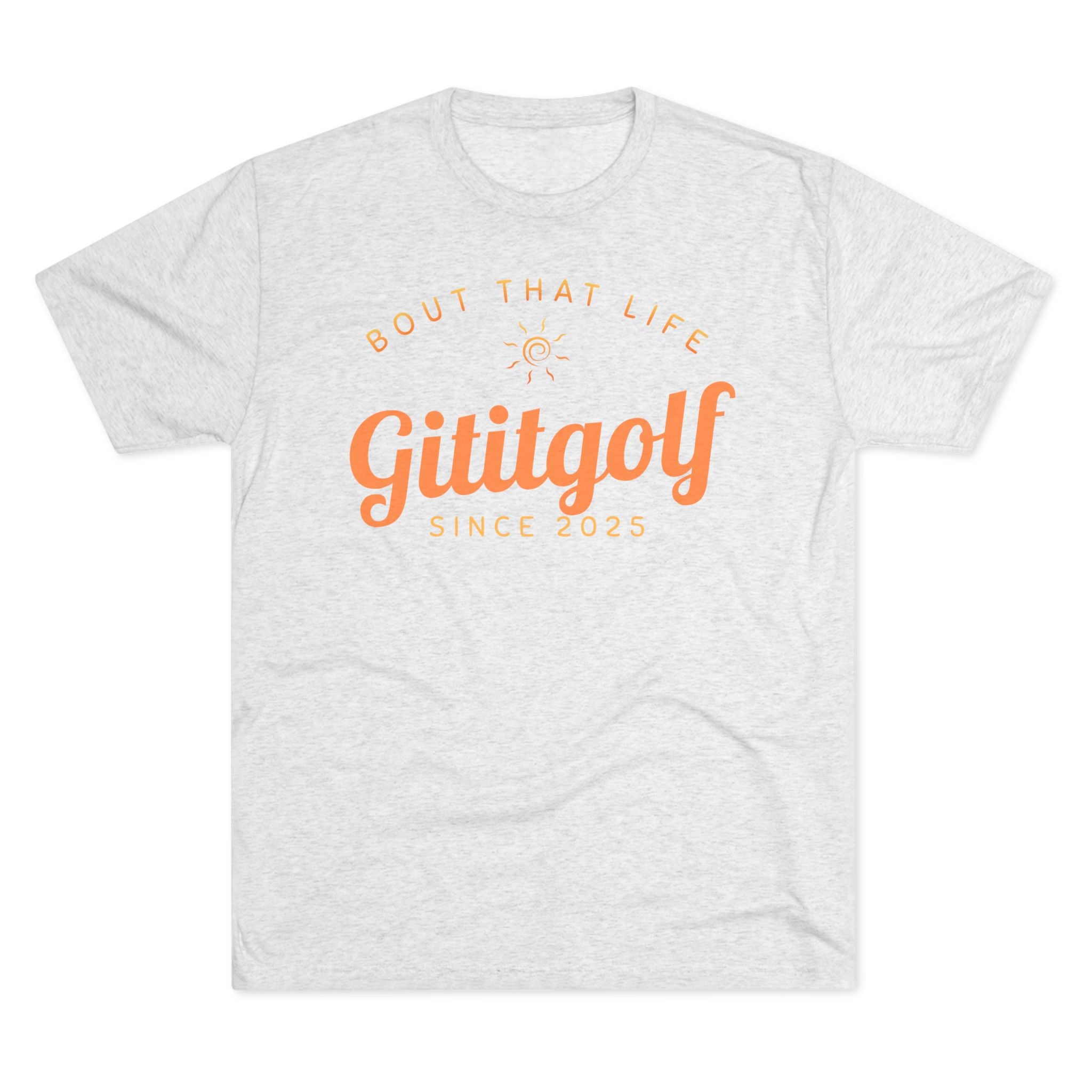 Gititgolf 'Bout That Life' Unisex Tee, Golf Shirt, Sports Apparel, Casual Wear, Gift for Golfers, Summer Style