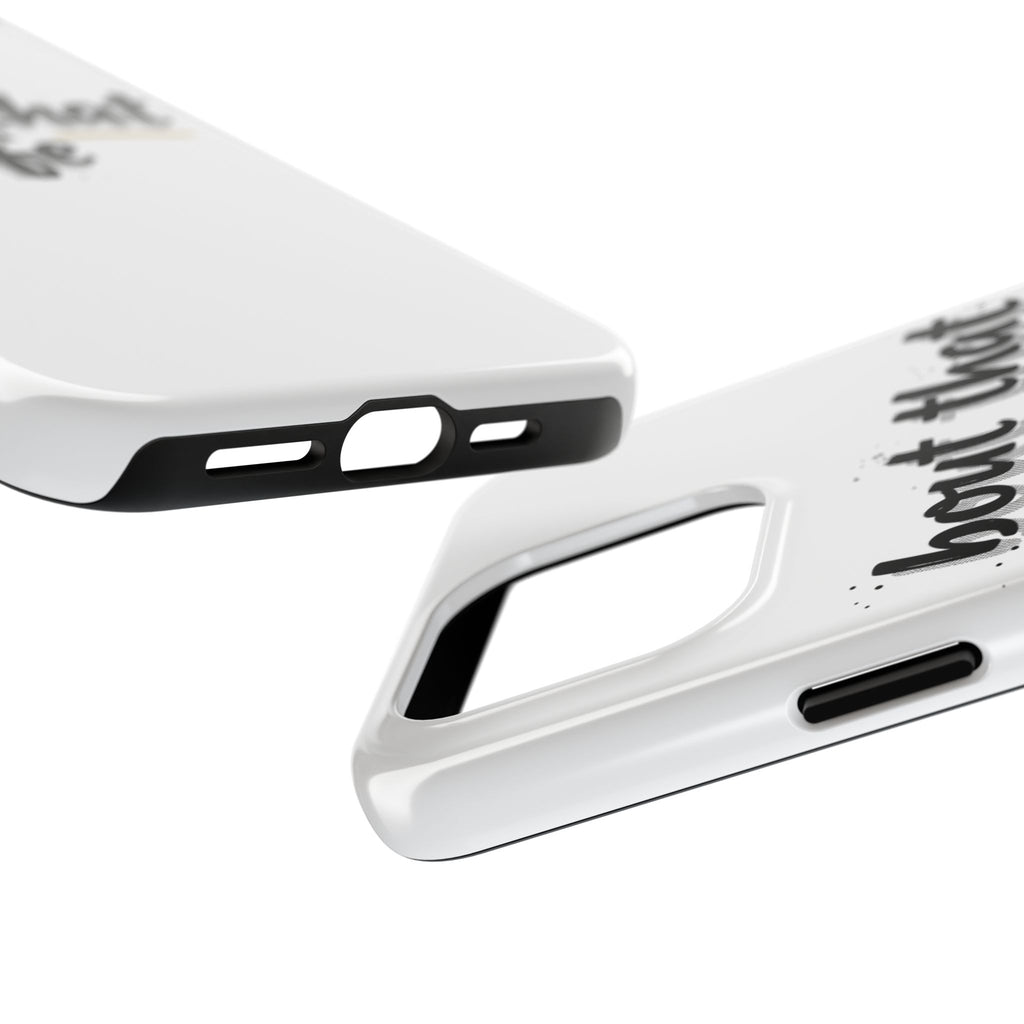 Phone Case — “bout that life” Minimal Protective Tough Case