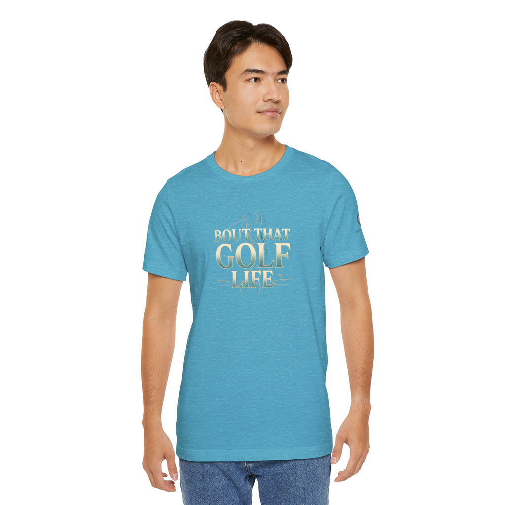 Golf Life T‑Shirt – 'Born and Made Golf Life' Casual Tee
