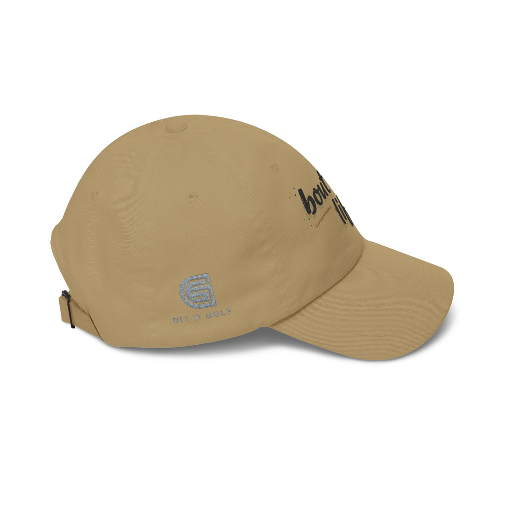Dad Cap - “bout that life” Embroidered Baseball Hat