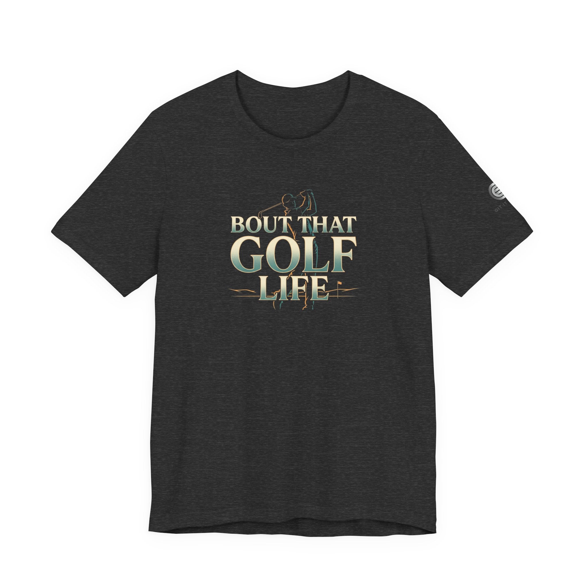 Golf Life T‑Shirt – 'Born and Made Golf Life' Casual Tee
