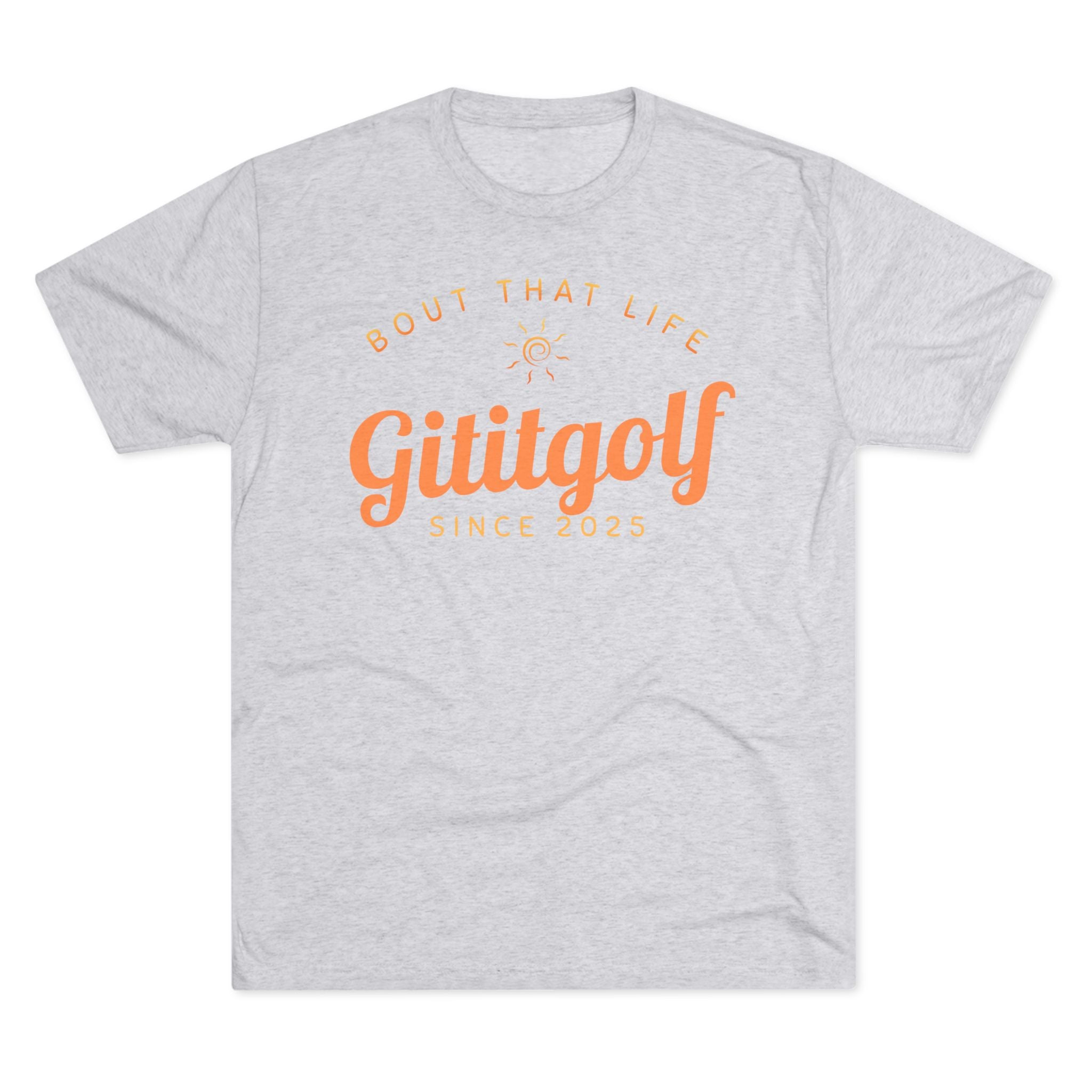 Gititgolf 'Bout That Life' Unisex Tee, Golf Shirt, Sports Apparel, Casual Wear, Gift for Golfers, Summer Style