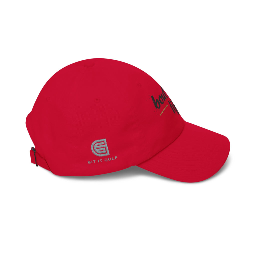 Dad Cap - “bout that life” Embroidered Baseball Hat