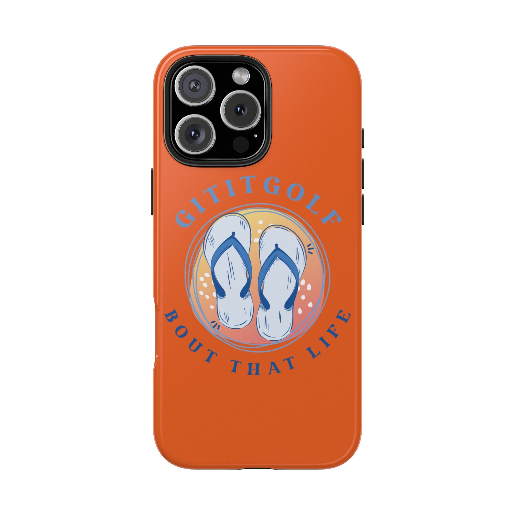 Tough Phone Case — GitItGolf 'Bout That Life Flip-Flop Design