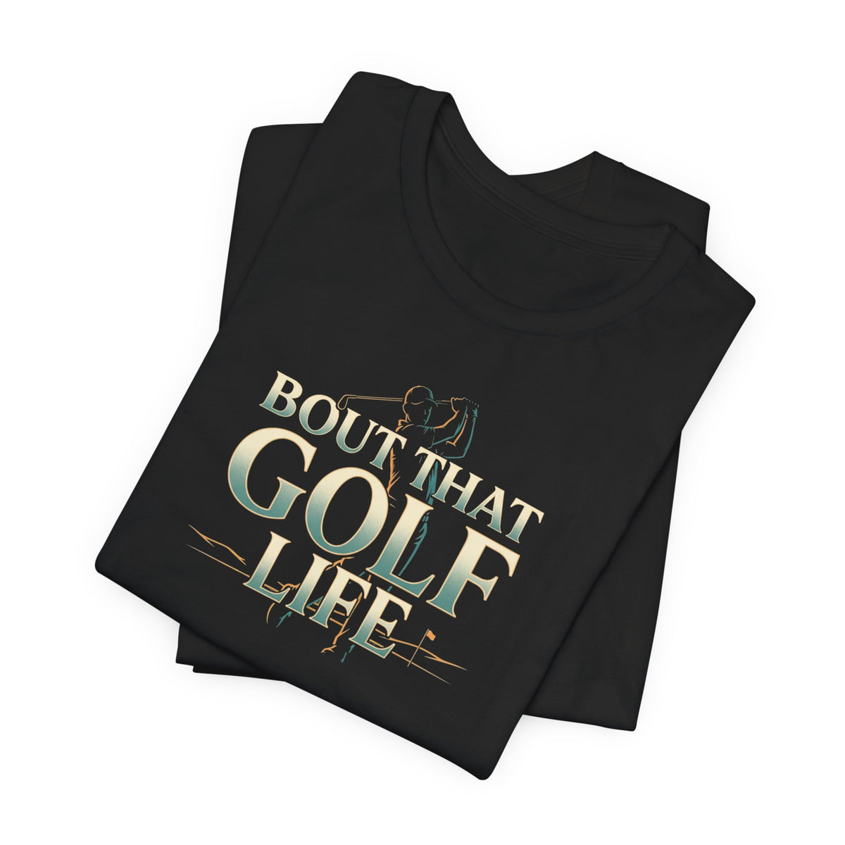 Golf Life T‑Shirt – 'Born and Made Golf Life' Casual Tee